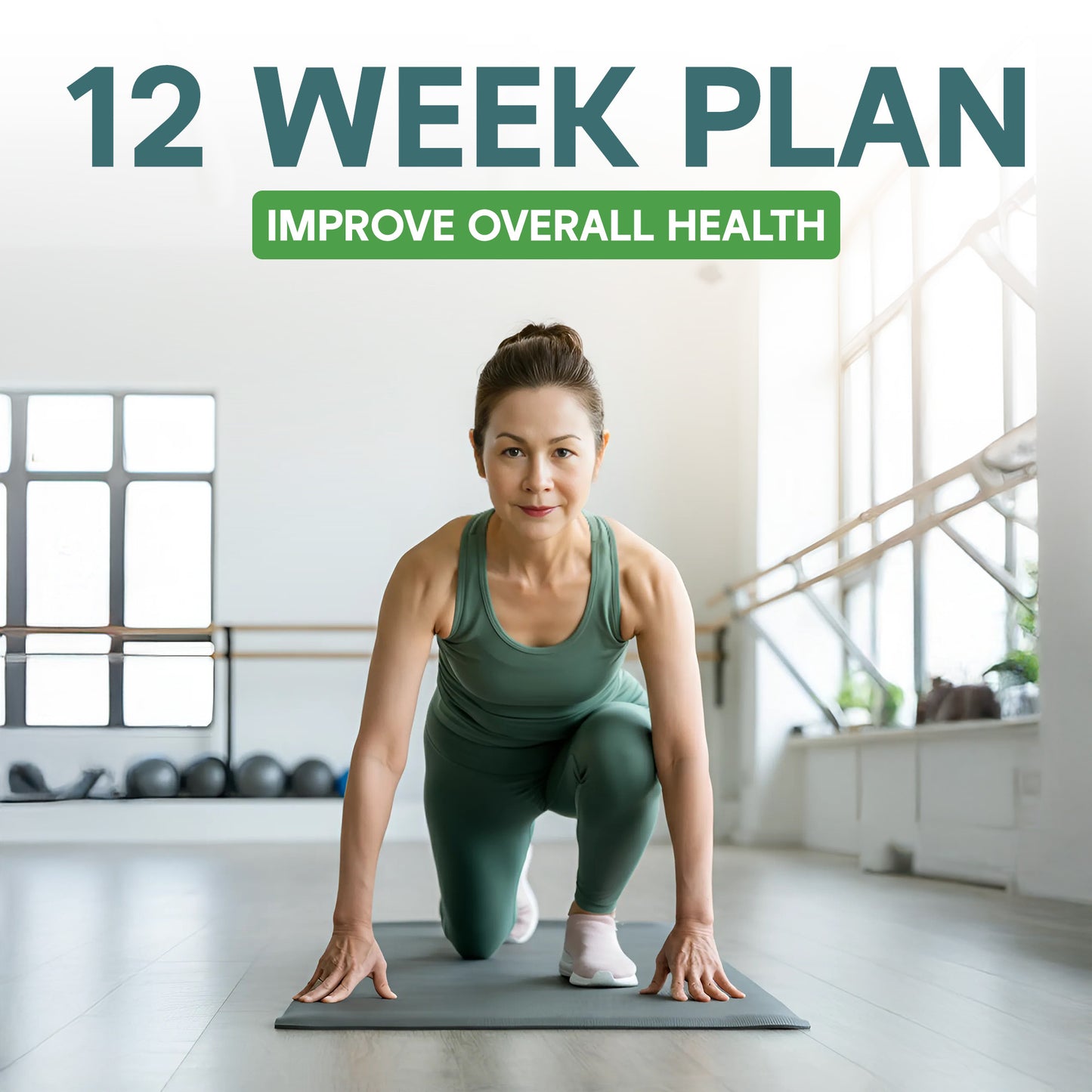 12 Week Plan (Improve Overall Health)